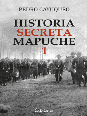 cover image of Historia secreta mapuche 1